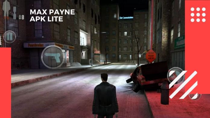 Max Payne Apk Lite Version