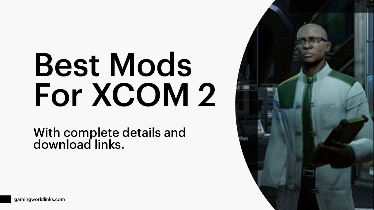 Xcom 2 Mods