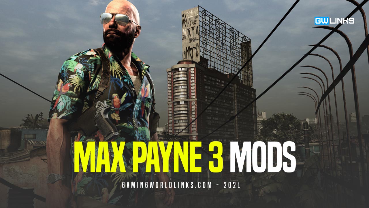Max Payne 3 Mods