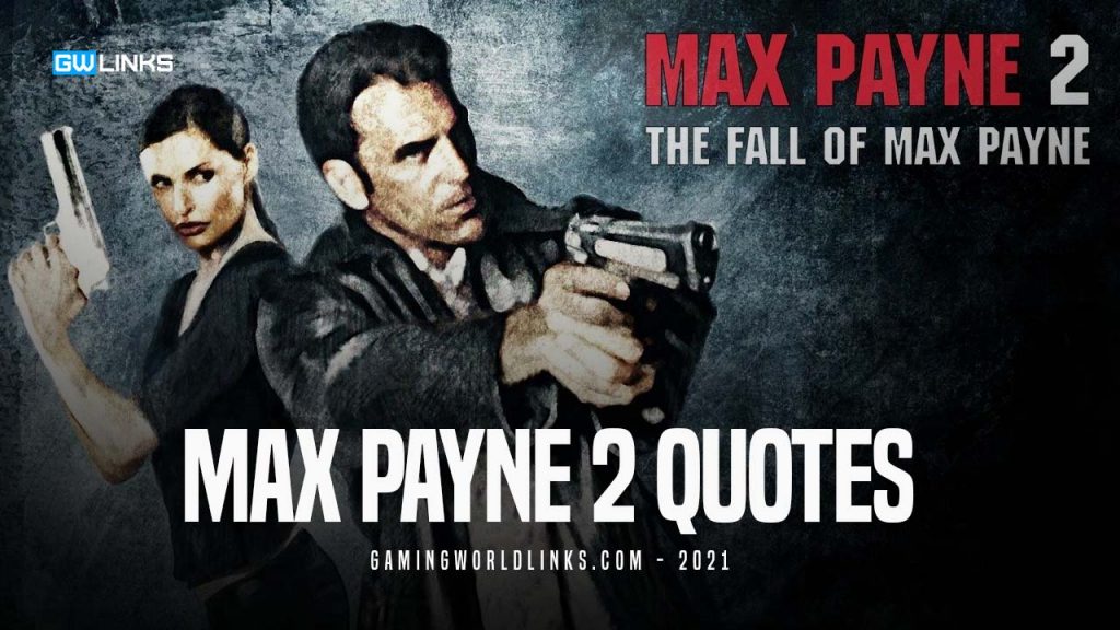 Max Payne 2 Quotes